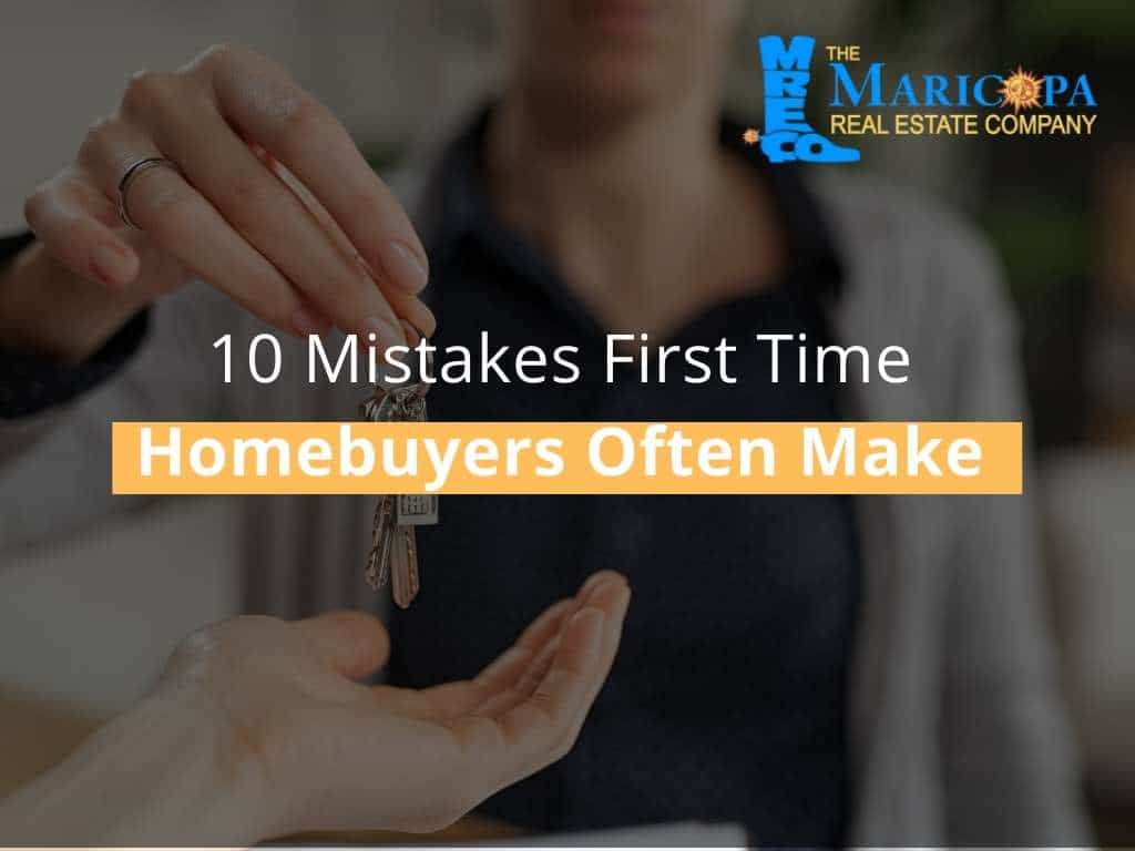 10 Mistakes First Time Homebuyers Often Make